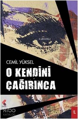 O Kendini Çağırınca