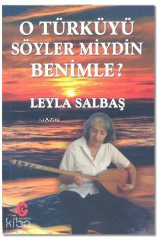 O Türküyü Söyler miydin Benimle? - Kitapiks.com
