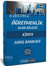 ÖABS Öğretmenlik Alan Bilgisi Kimya + Eğitim Bilimleri + Genel Yetenek Genel Kültür Soru Bankası 201