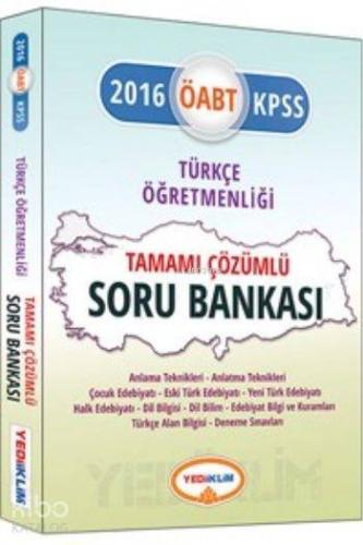 ÖABT KPSS Türkçe Öğretmenliği Soru Bankası 2016; Tamamı Çözümlü