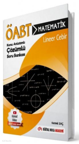 ÖABT Matematik Öğretmenliği Lineer Cebir Konu Anlatımlı Soru Bankası Dijital Hoca Akademi