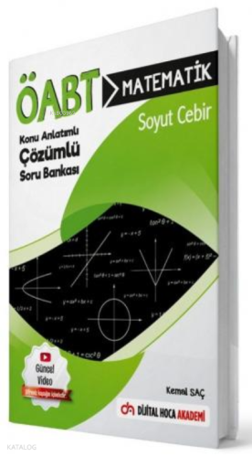 ÖABT Matematik Öğretmenliği Soyut Cebir Konu Anlatımlı Soru Bankası Dijital Hoca Akademi