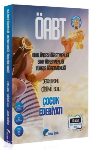 ÖABT Okul Öncesi-Sınıf-Türkçe ÇOCUK EDEBİYATI Konu Anlatımlı Soru Bankası