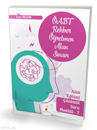 ÖABT Rehber Öğretmenliği Alan Sınavı Alan Eğitimi Çözümlü Soru Modülü 7