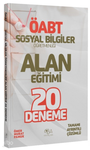 ÖABT Sosyal Bilgiler Öğretmenliği Alan Eğitimi 20 Deneme Çözümlü