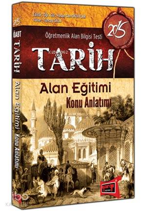 ÖABT Tarih Öğretmenliği Alan Eğitimi Konu Anlatımlı 2015