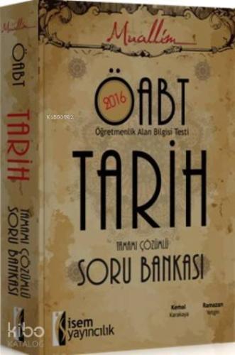 Öabt Tarih Öğretmenliği Tamamı Çözümlü Soru Bankası; Öğretmenlik Alan Bilgisi Testi