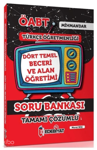 ÖABT Türkçe Öğretmenliği ;Mihmandar Dört Temel Beceri ve Alan Eğitimi 