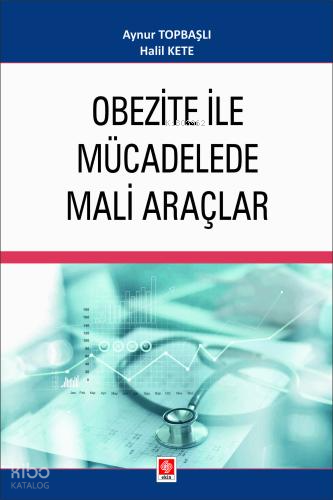 Obezite ile Mücadelede Mali Araçlar
