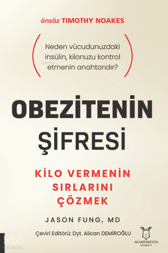 Obezitenin Şifresi;Kilo Vermenin Sırlarını Çözmek