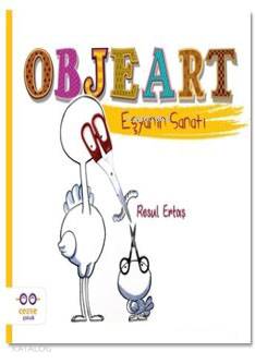 Objeart - Eşyanın Sanatı