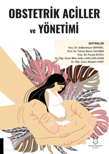 Obstetrik Aciller ve Yönetimi