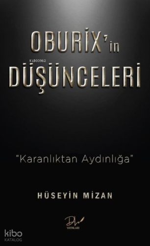 Oburix'in Düşünceleri - Karanlıktan Aydınlığa