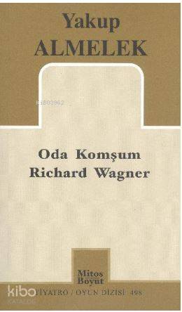 Oda Komşum Richard Wagner