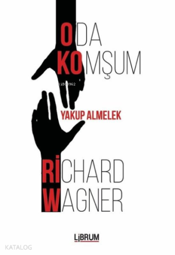 Oda Komşum Richard Wagner