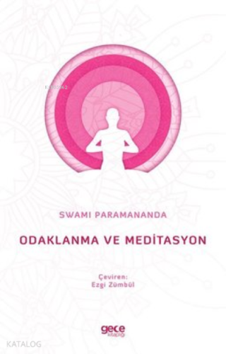 Odaklanma ve Meditasyon - Kitapiks.com