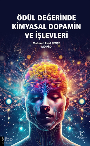 Ödül Değerinde Kimyasal Dopamin ve İşlevleri