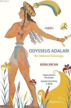 Odysseus Adaları; Bir Akdeniz Yolculuğu