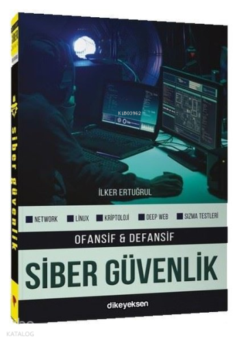 Ofansif ve Defansif Siber Güvenlik