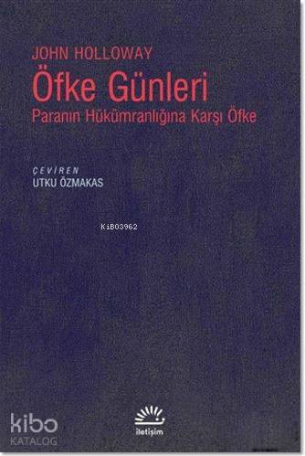 Öfke Günleri; Paranın Hükümranlığına Karşı Öfke