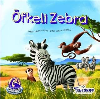 Öfkeli Zebra - Bozkırdan Arkadaşlar - Kitapiks.com