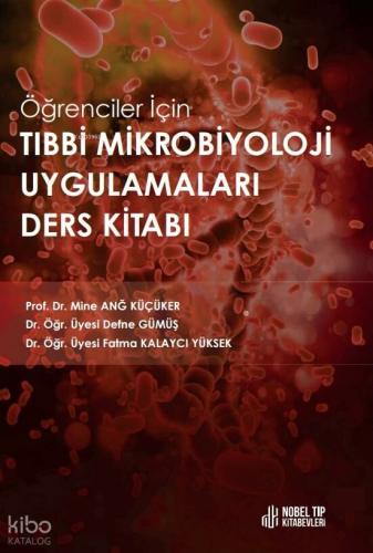 Öğrenciler İçin Tıbbi Mikrobiyoloji Uygulamaları Ders Kitabı