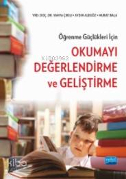 Öğrenme Güçlükleri İçin Okumayı Değerlendirme ve Geliştirme - Kitapiks