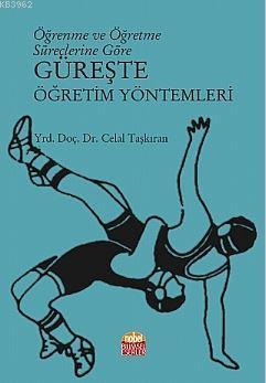 Öğrenme ve Öğretme Süreçlerine Göre Güreşte Öğretim Yöntemleri