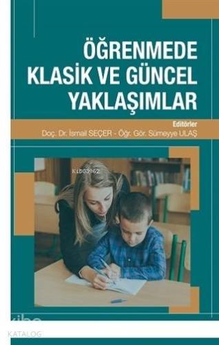 Öğrenmede Klasik ve Güncel Yaklaşımlar