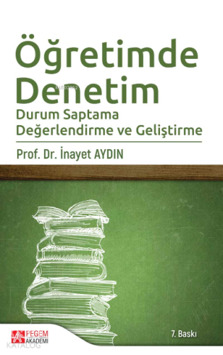 Öğretimde Denetim ;Durum Saptama Değerlendirme ve Geliştirme