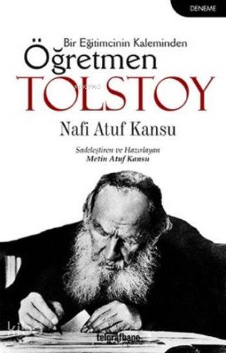Öğretmen Tolstoy; Bir Eğitimcinin Kaleminden