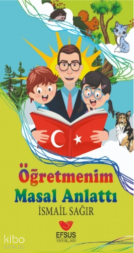 Öğretmenim Masal Anlattı - Kitapiks.com