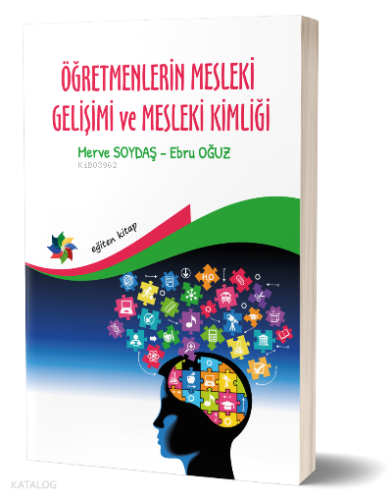 Öğretmenlerin Mesleki Gelişimi Ve Mesleki Kimliği