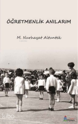Öğretmenlik Anılarım