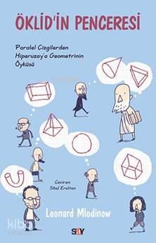 Öklid'in Penceresi; Paralel Çizgilerden Hiperuzay'a Geometrinin Öyküsü