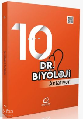 Oksijen Yayınları 10.Sınıf Dr.Biyoloji Anlatıyor
