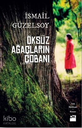 Öksüz Ağaçların Çobanı