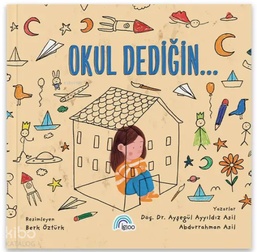 Okul Dediğin