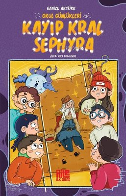Okul Günlükleri  Kayıp Kral Sephyra