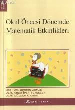 Okul Öncesi Dönemde Matematik Etkinlikleri - Kitapiks.com