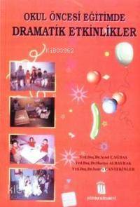 Okul Öncesi Eğitimde Dramatik Etkinlikler