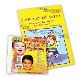 Okul Öncesi Eğitimi İçin Çocuk Şarkıları