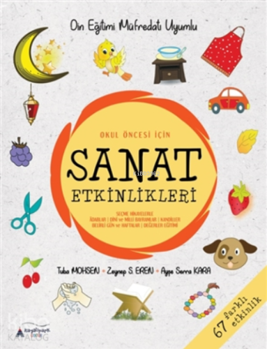 Okul Öncesi̇ İçin Sanat Etkinlikleri;Din Eğitimi Müfredatı Uyumlu