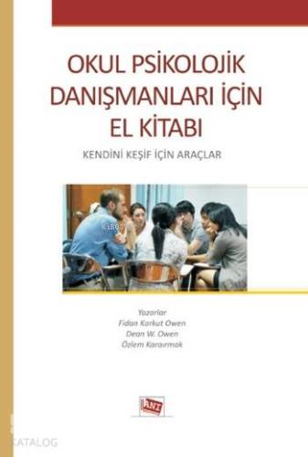 Okul Psikolojik Danışmanları İçin El kitabı; Kendini Keşif İçin Araçlar