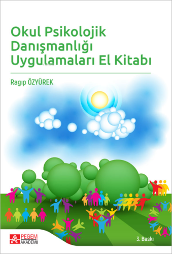 Okul Psikolojik Danışmanlığı Uygulamaları El Kitabı - Kitapiks.com