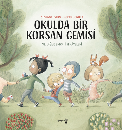 Okulda Bir Korsan Gemisi ve Diğer Empati Hikâyeleri