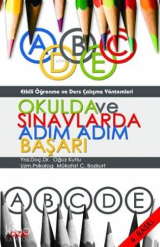 Okulda ve Sınavlarda Adım Adım Başarı