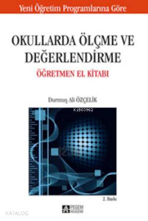 Okullarda Ölçme ve Değerlendirme Öğretmen El Kitabı