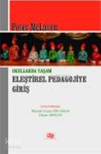 Okullarda Yaşam - Eleştirel Pedagolojiye Giriş