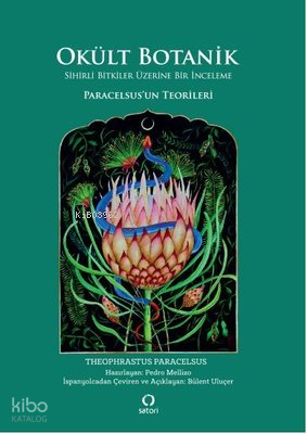Okült Botanik - Sihirli Bitkiler Üzerine Bir inceleme